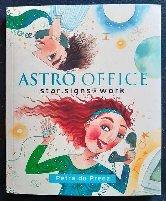 Preez, Petra Du - Astro Office - Star Signs At Work (Petra Du Preez)
