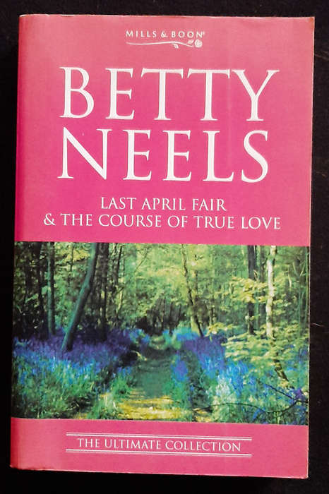 Neels, Betty - Last April Fair & The Course Of True (Betty Neels)