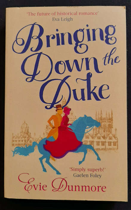 Dunmore, Evie - Bringing Down The Duke (A League Of Extraordinary Women #1) (Evie Dunmore)