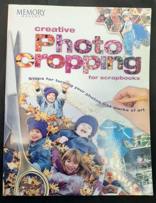 Paperback, Large - Creative Photo Cropping For Scrapbooks (Large Paperback)
