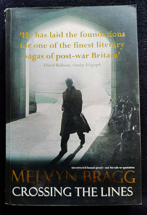 Bragg, Melvyn - Crossing The Lines (The Soldier'S Return #3) (Melvyn Bragg)