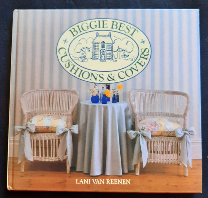Reenen, Lani Van - Biggie Best Cushions And Covers (Lani Van Reenen)