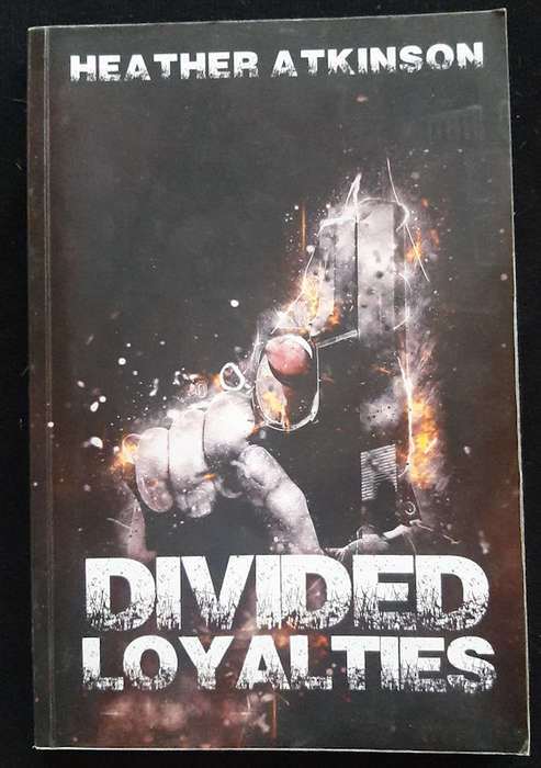 Atkinson, Heather - Divided Loyalties (Dividing Line #2) (Heather Atkinson)