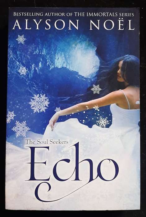Noel, Alyson - Echo (The Soul Seekers #2) (Alyson Noel)