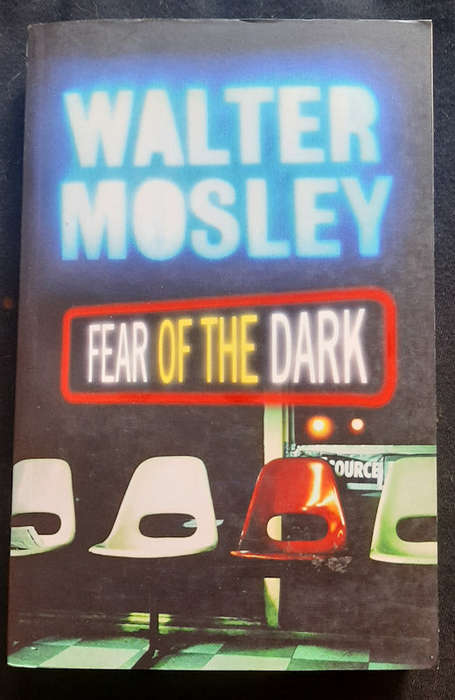 Mosley, Walter - Fear Of The Dark (Fearless Jones #3) (Walter Mosley)