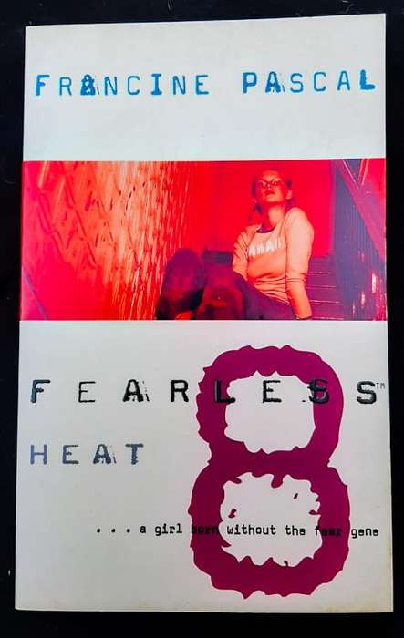 Pascal, Francine - Heat (Fearless #8) (Francine Pascal)