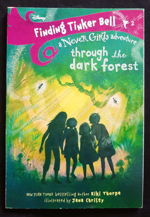 Disney - Finding Tinker Bell #2: Through The Dark Forest (Finding Tinker Bell #2) (Disney)
