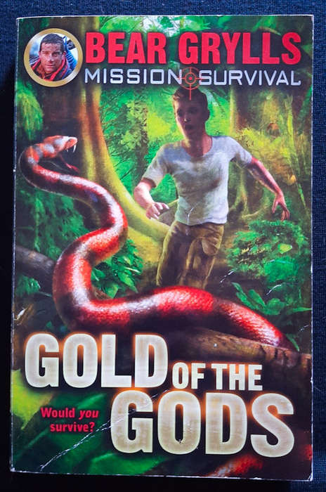 Grylls, Bear - Gold Of The Gods (Mission Survival #1) (Bear Grylls)