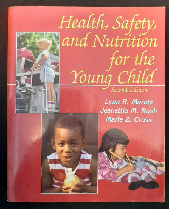 Marotz, Lynn R. - Health, Safety, And Nutrition For The Young Child (Lynn R. Marotz)