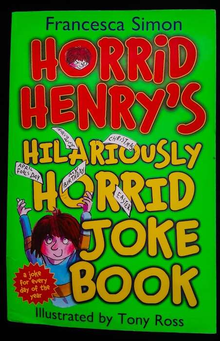 Horrid Henry's Hilariously Horrid Joke Book (Francesca Simon)