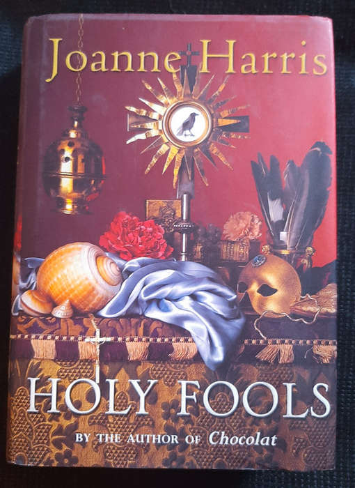 Harris, Joanne - Holy Fools (Joanne Harris)