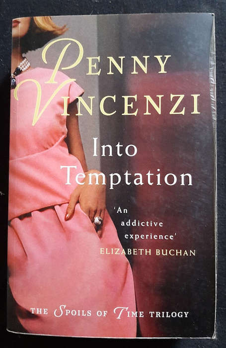 Vincenzi, Penny - Into Temptation (The Spoils Of Time #3) (Penny Vincenzi)