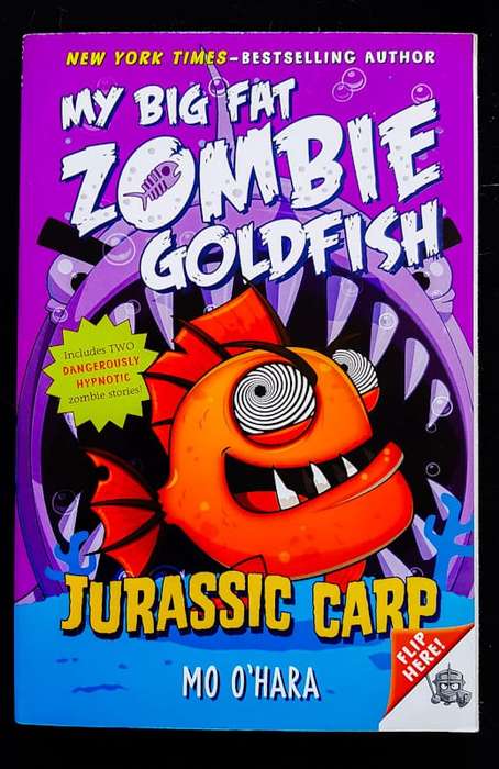 Jurassic Carp (My Big Fat Zombie Goldfish #6) (Mo O'Hara)