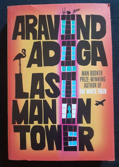 Adiga, Aravind - Last Man In Tower (Aravind Adiga)
