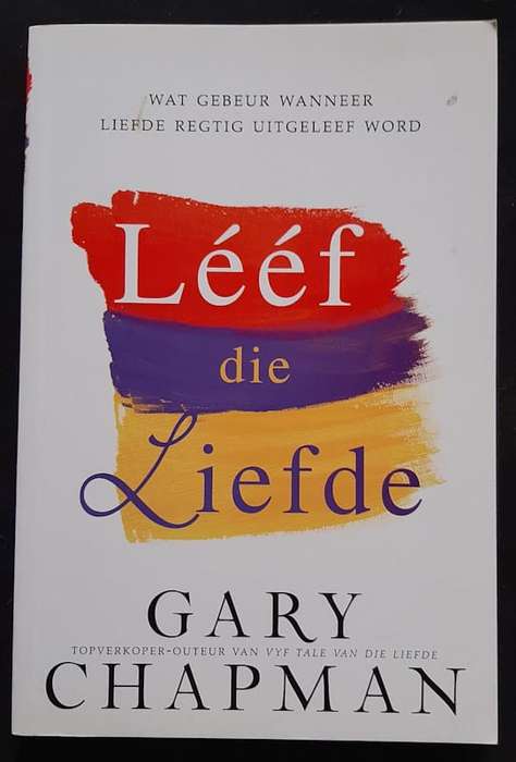 Chapman, Gary - Leef Die Liefde (Gary Chapman)