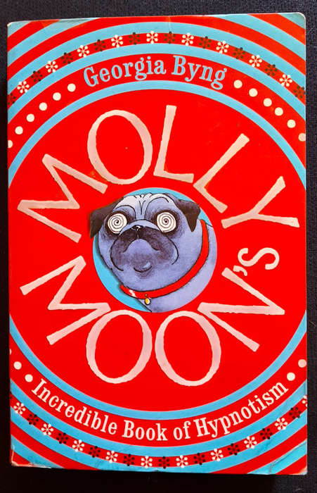 Byng, Georgia - Molly Moon'S Incredible Book Of Hypnotism (Georgia Byng)