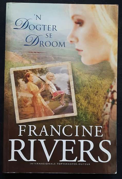 Rivers, Francine - 'N Dogter Se Droom (Marta'S Legacy #2) (Francine Rivers)