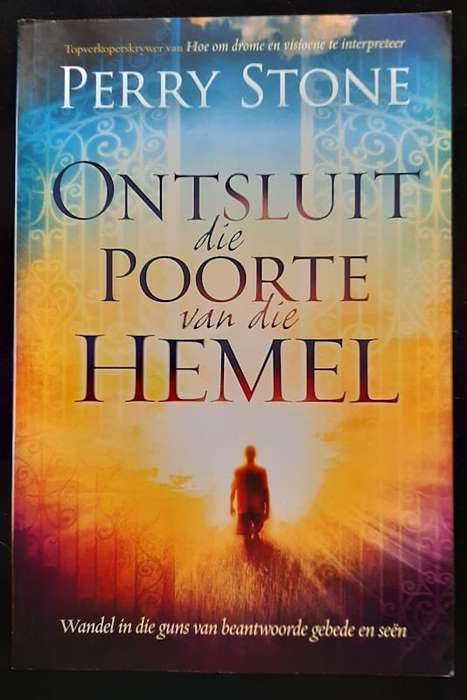 Stone, Perry - Ontsluit Die Poorte Van Die Hemel (Perry Stone)