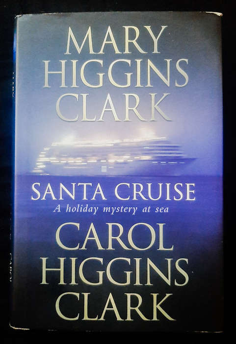 Clark, Mary Higgins - Santa Cruise: A Holiday Mystery At Sea (Regan Reilly Mysteries # 9.5) (Mary...