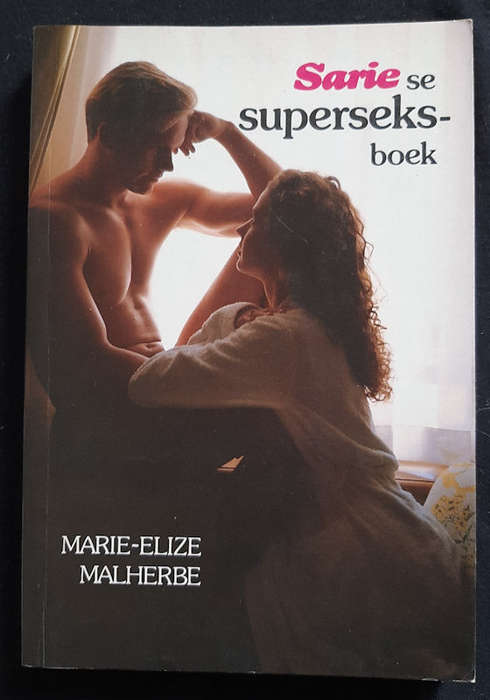 Malherbe, Marie-Elize - Sarie Se Superseksboek (Marie-Elize Malherbe)