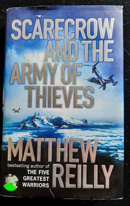 Reilly, Matthew - Scarecrow And The Army Of Thieves (Shane Schofield #5) (Matthew Reilly)