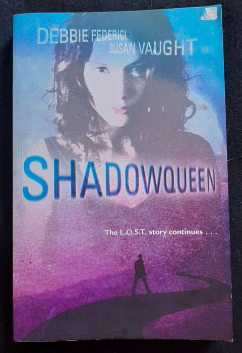 Vaught, Debbie Federici, Susan - Shadowqueen (L.O.S.T. #2) (Debbie Federici, Susan Vaught)
