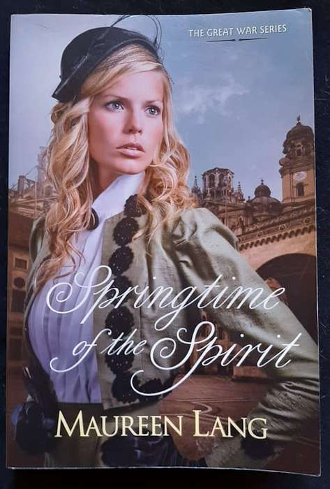 Springtime of the Spirit (The Great War #3) (Maureen Lang)