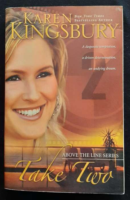 Kingsbury, Karen - Take Two (Above The Line #2) (Karen Kingsbury)