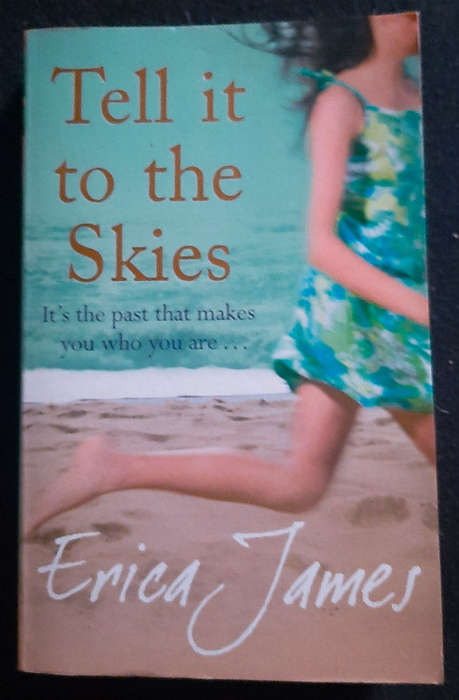 James, Erica - Tell It To The Skies (Erica James)