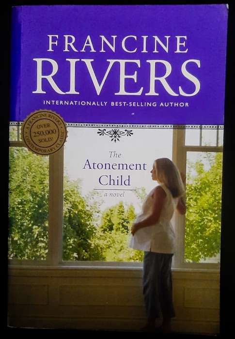 Rivers, Francine - The Atonement Child (Francine Rivers)