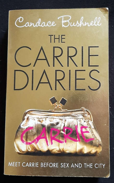 Bushnell, Candace - The Carrie Diaries (The Carrie Diaries #1) (Candace Bushnell)