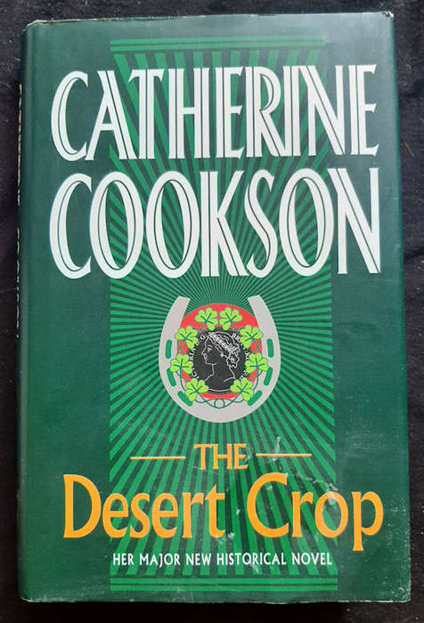 Cookson, Catherine - The Desert Crop (Catherine Cookson)
