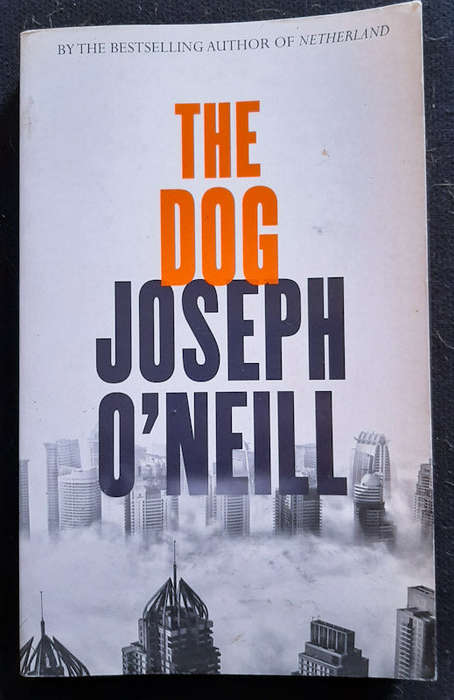 O'Neill, Joseph - The Dog (Joseph O'Neill)