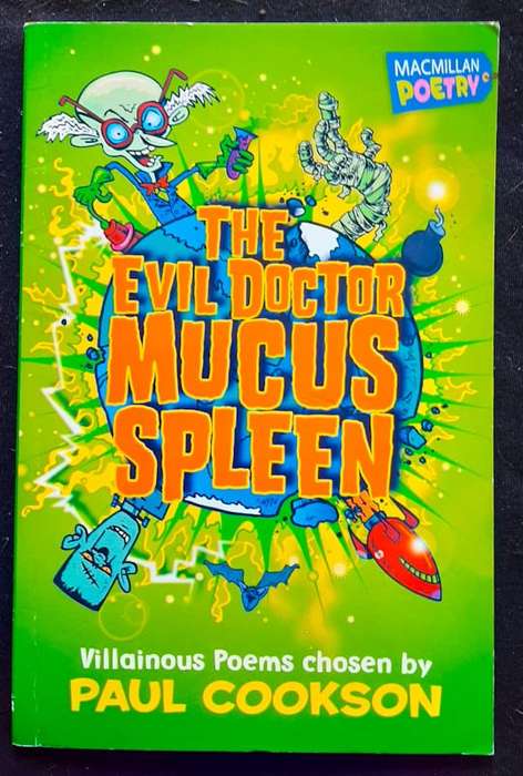 Cookson, Paul - The Evil Doctor Mucus Spleen (Paul Cookson)