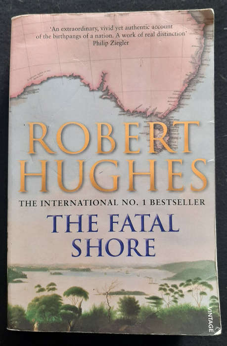 Hughes, Robert - The Fatal Shore (Robert Hughes)