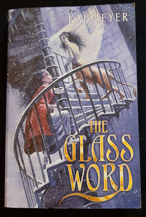 Meyer, Kai - The Glass Word (Merle-Trilogie #3) (Kai Meyer)