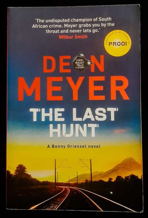 Meyer, Deon - The Last Hunt (Benny Griessel #6) (Deon Meyer)
