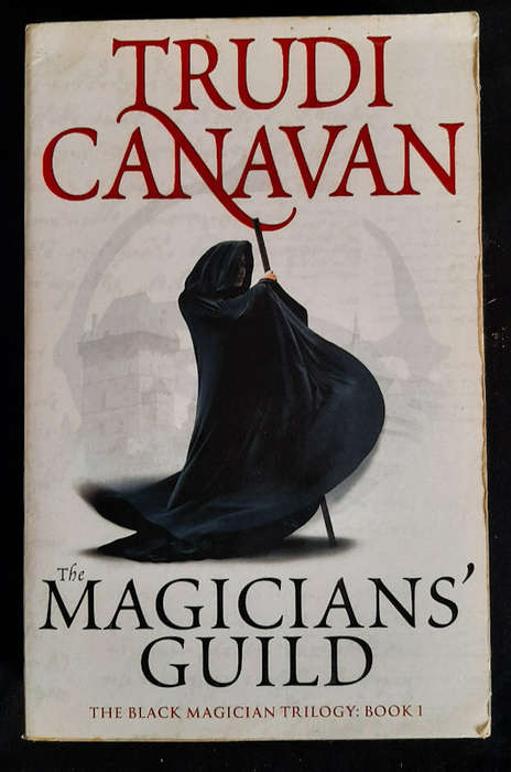 Canavan, Trudi - The Magicians' Guild (The Black Magician Trilogy #1) (Trudi Canavan)