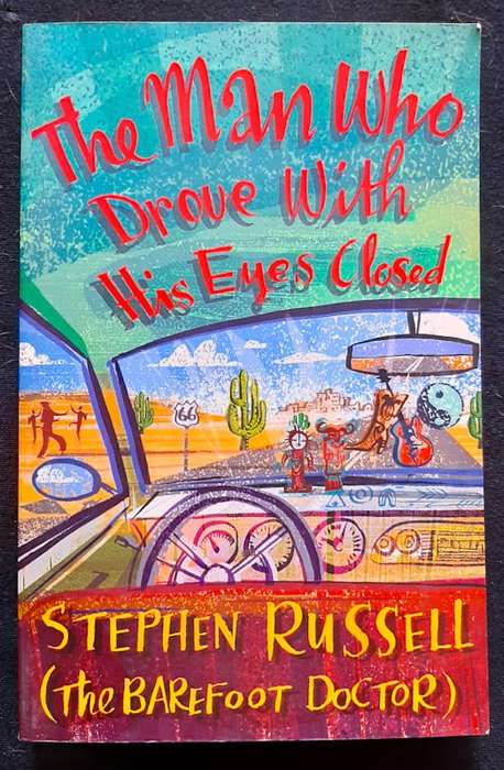 The Man Who Drove with His Eyes Closed (Stephen Russell)