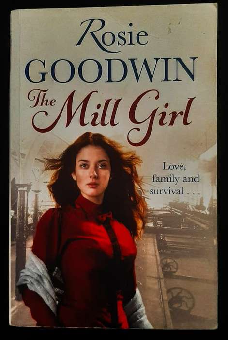 The Mill Girl (Rosie Goodwin)