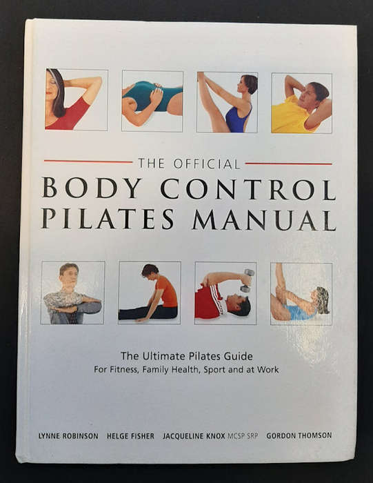 Robinson, Lynne - The Official Body Control Pilates Manual (Lynne Robinson)
