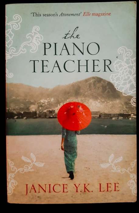 The Piano Teacher (Janice Y.K. Lee)