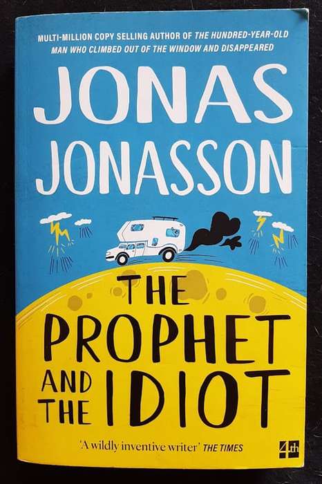 The Prophet and the Idiot (Jonas Jonasson)