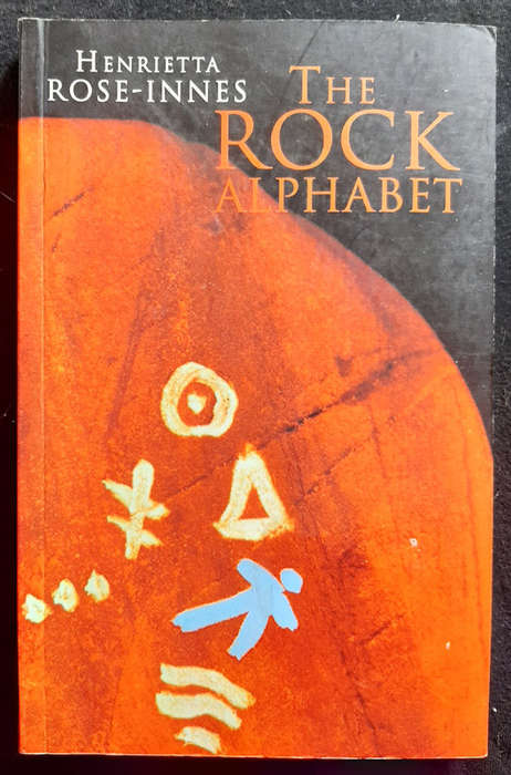 Rose-Innes, Henrietta - The Rock Alphabet (Henrietta Rose-Innes)