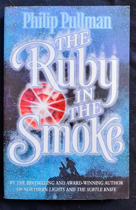 Pullman, Philip - The Ruby In The Smoke (Sally Lockhart #1) (Philip Pullman)
