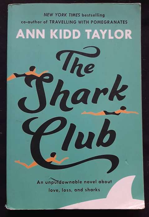Taylor, Ann Kidd - The Shark Club (Ann Kidd Taylor)