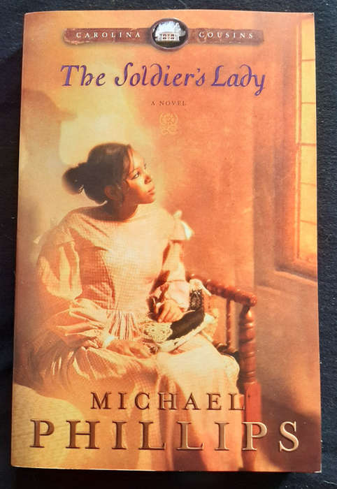 Phillips, Michael - The Soldier'S Lady (Carolina Cousins #2) (Michael Phillips)