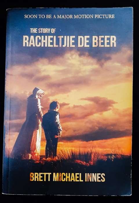 The Story of Racheltjie de Beer (Brett Michael Innes)