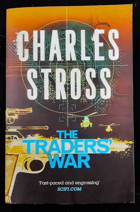 The Traders' War (The Merchant Princes #3-4) (Charles Stross)