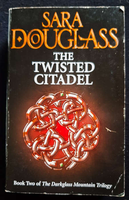 Douglas, Sara - The Twisted Citadel (Darkglass Mountain #2) (Sara Douglas)
